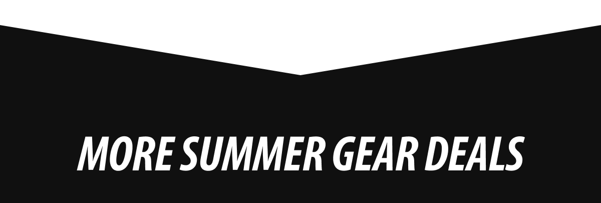 More Summer Gear Deals