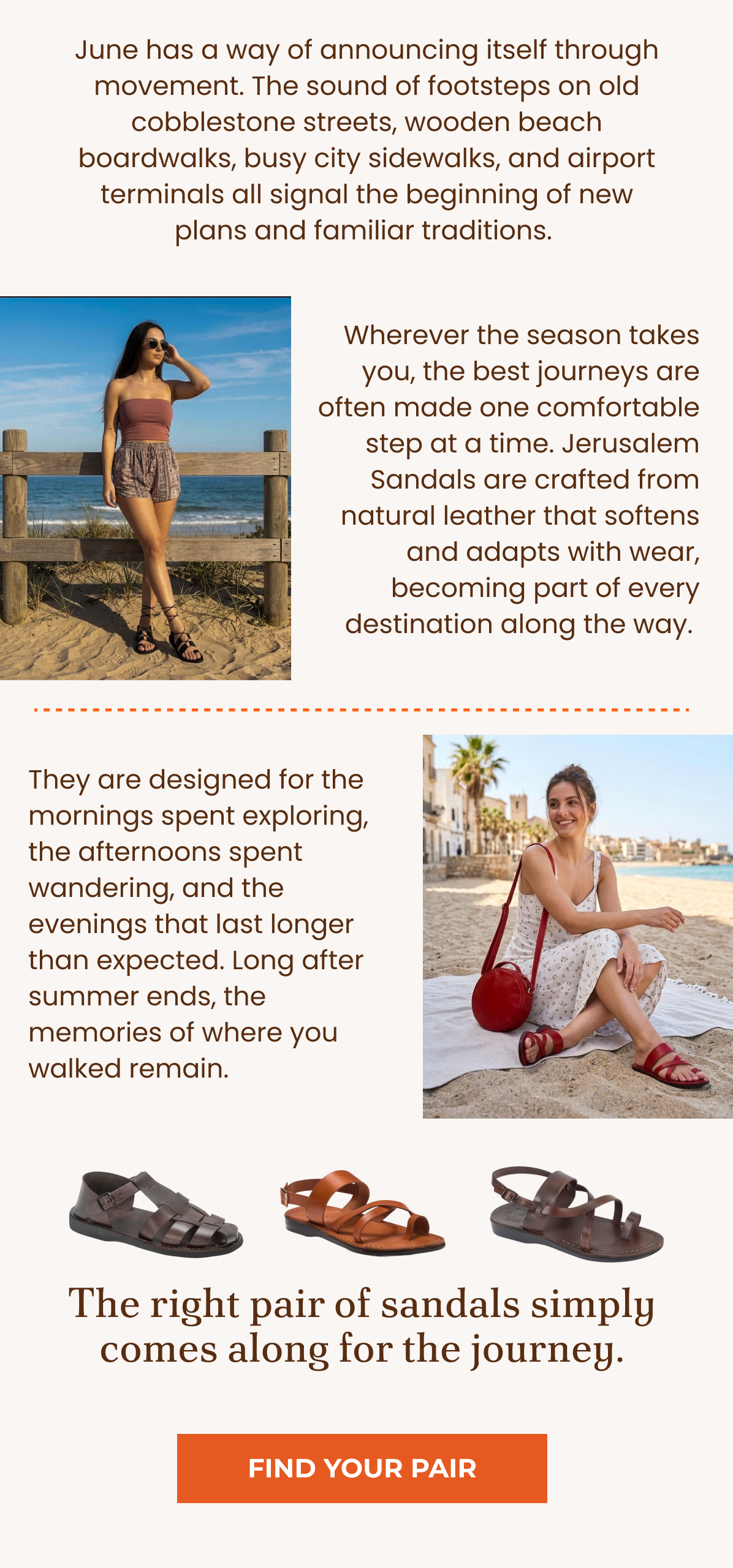 The right pair of sandals simply comes along for the journey.