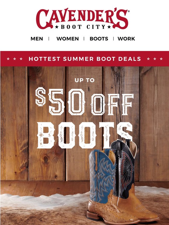 Up to $50 OFF Boots!