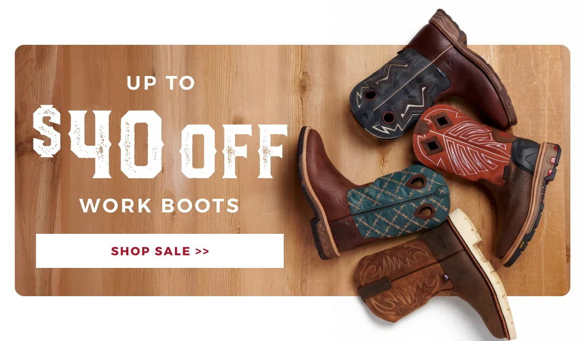 UP TO $40 OFF WORK BOOTS | SHOP SALE >>