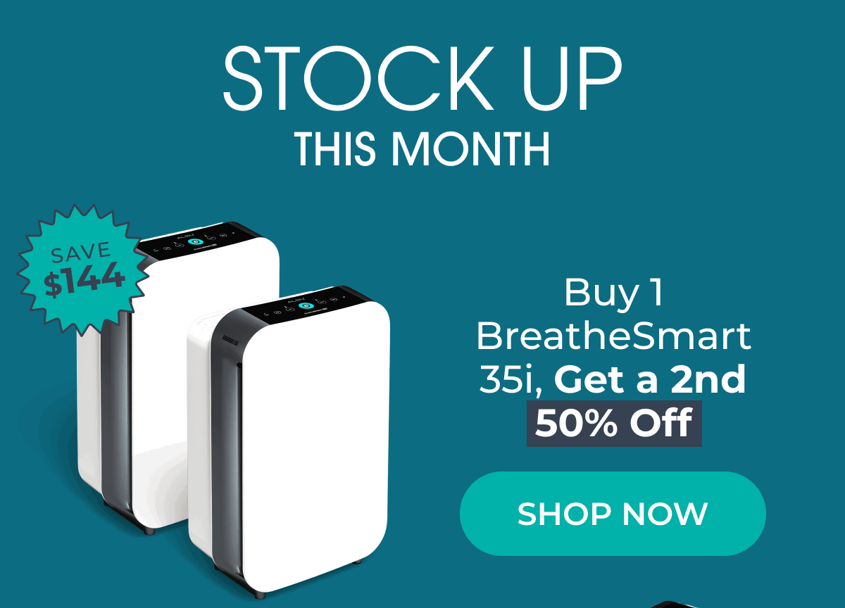 Buy 1 BreatheSmart 35i, Get a 2nd 50% Off — Save $144