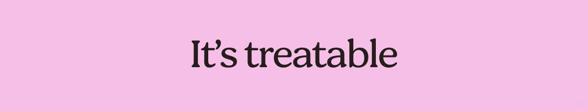 It's treatable 