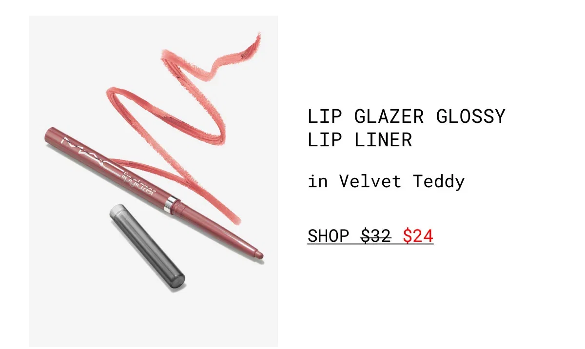 LIP GLAZER GLOSSY LIP LINER  | in Velvet Teddy | SHOP $24