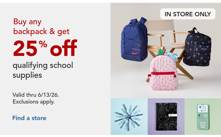  buy any backpack and get 25% off qualifying school supplies