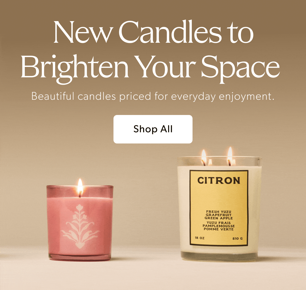 New Candles to Brighten Your Space | Beautiful candles priced for everyday enjoyment.