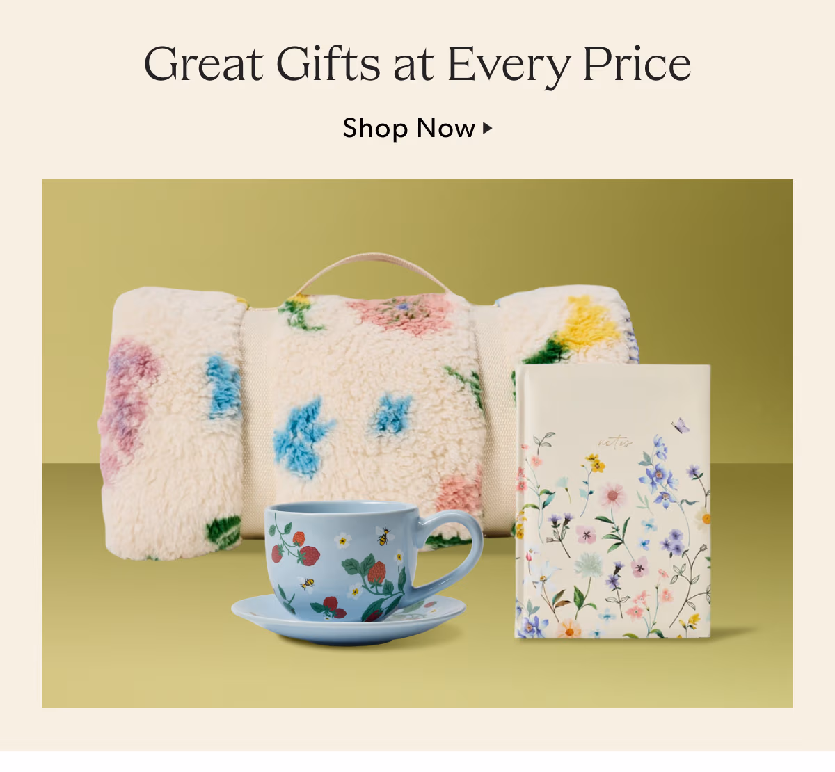 Great Gifts at Every Price