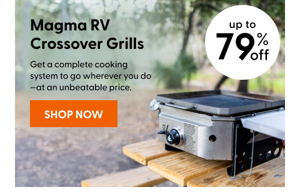 Save up to 79% on Magma RV Crossover Grills