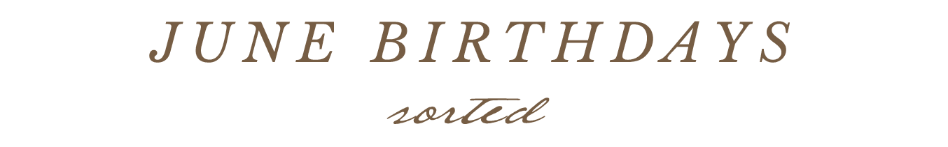 June Birthdays - sorted