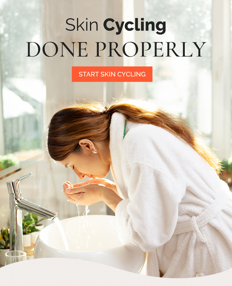 Skin Cycling, Done Properly