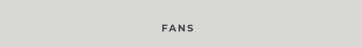 Fans