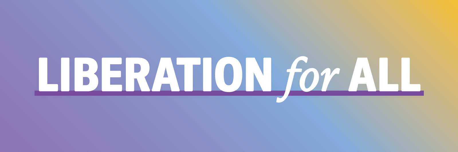 Liberation for All