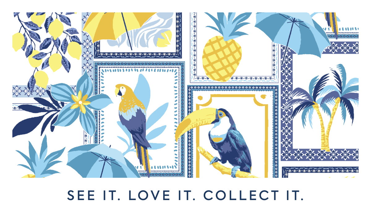 SEE IT. LOVE IT. COLLECT IT.