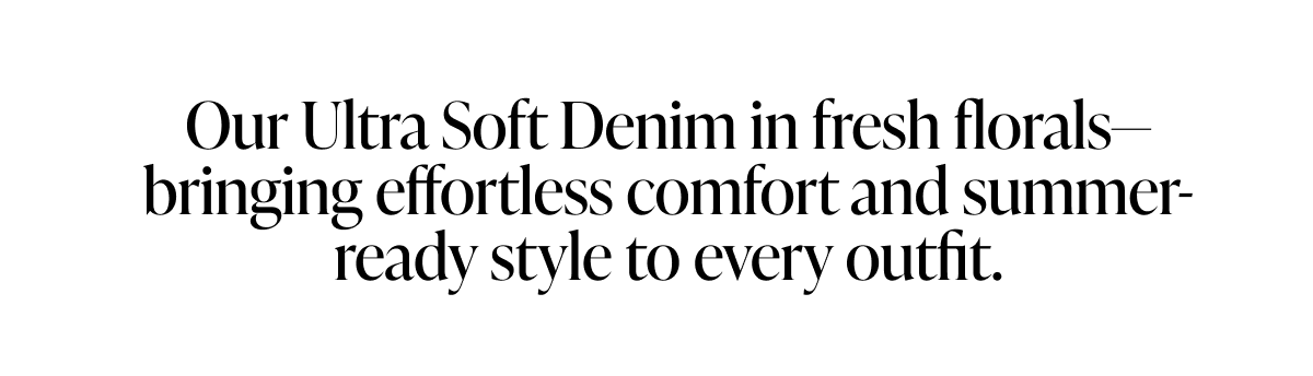 Ultra Soft Denim Prints