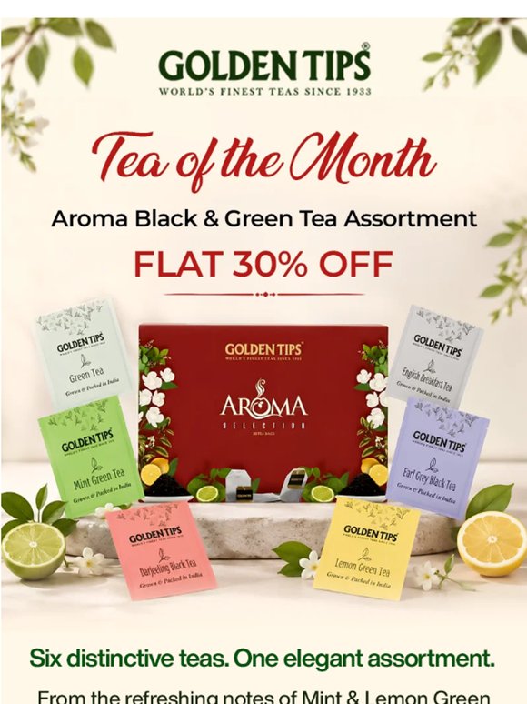 Tea of the Month: 6 Signature Teas at 30% Off