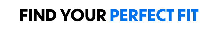 Find Your Perfect Fit