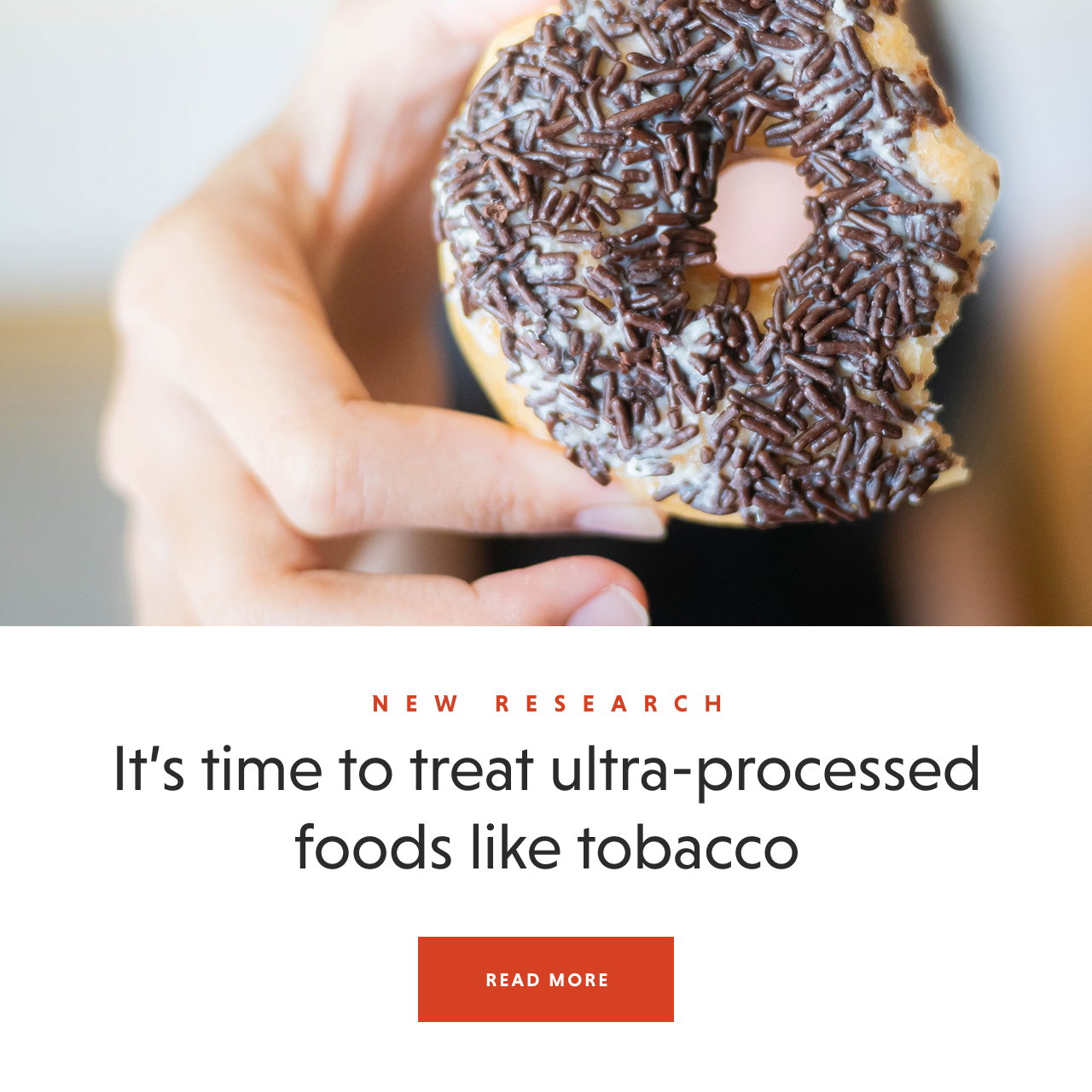 Treat UPF foods like tobacco - MORE