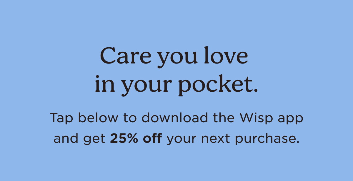 Care you love in your pocket. 