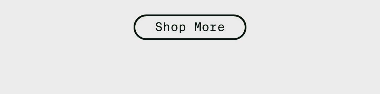 Shop More