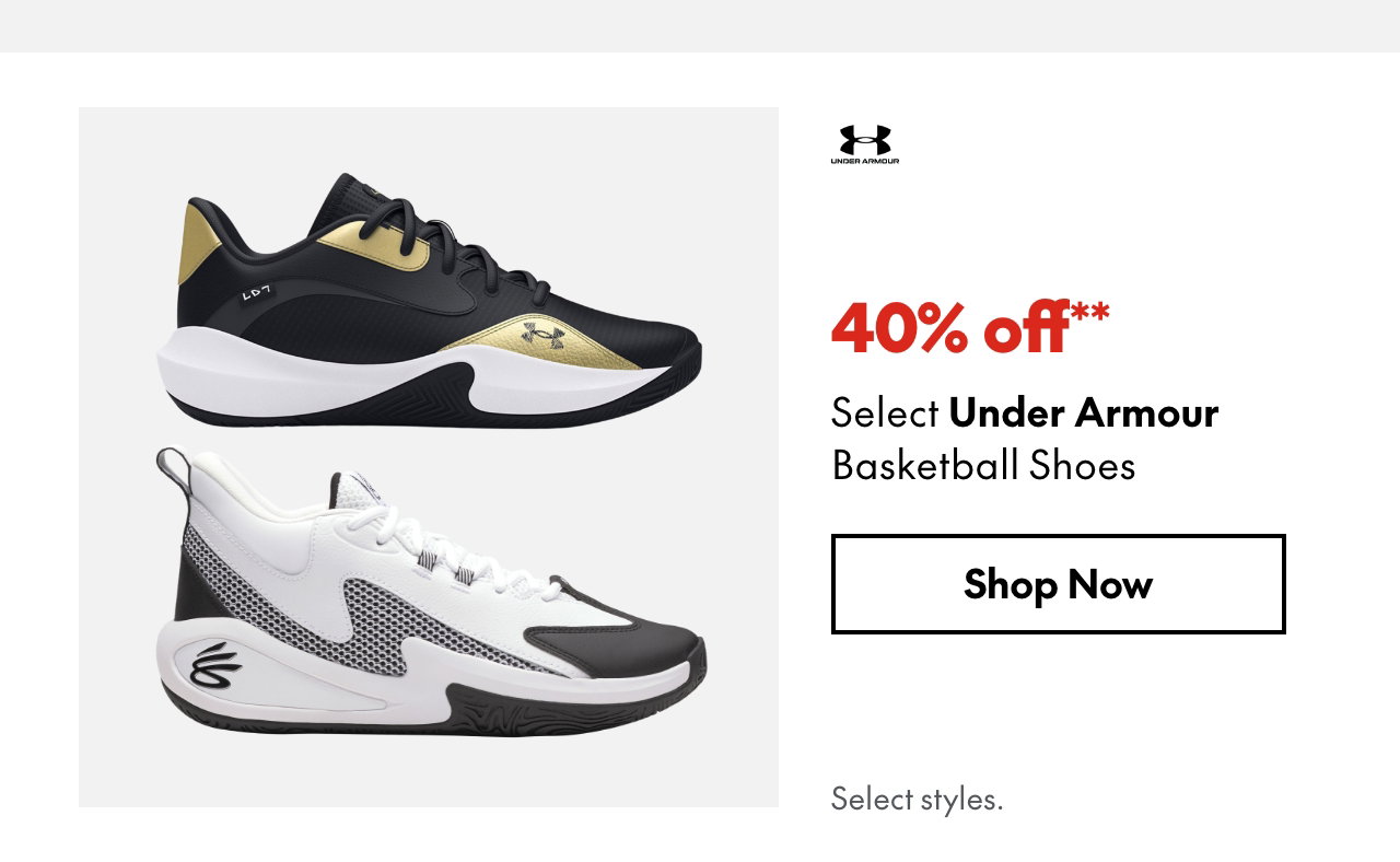Select Under Armour Basketball Shoes
40% off
Our ticket price. Select styles.