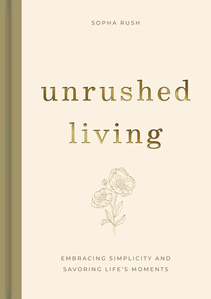 Unrushed Living