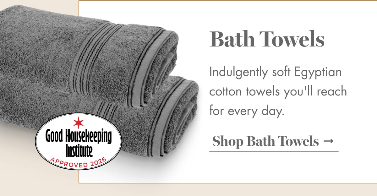 Shop Bath Towels →