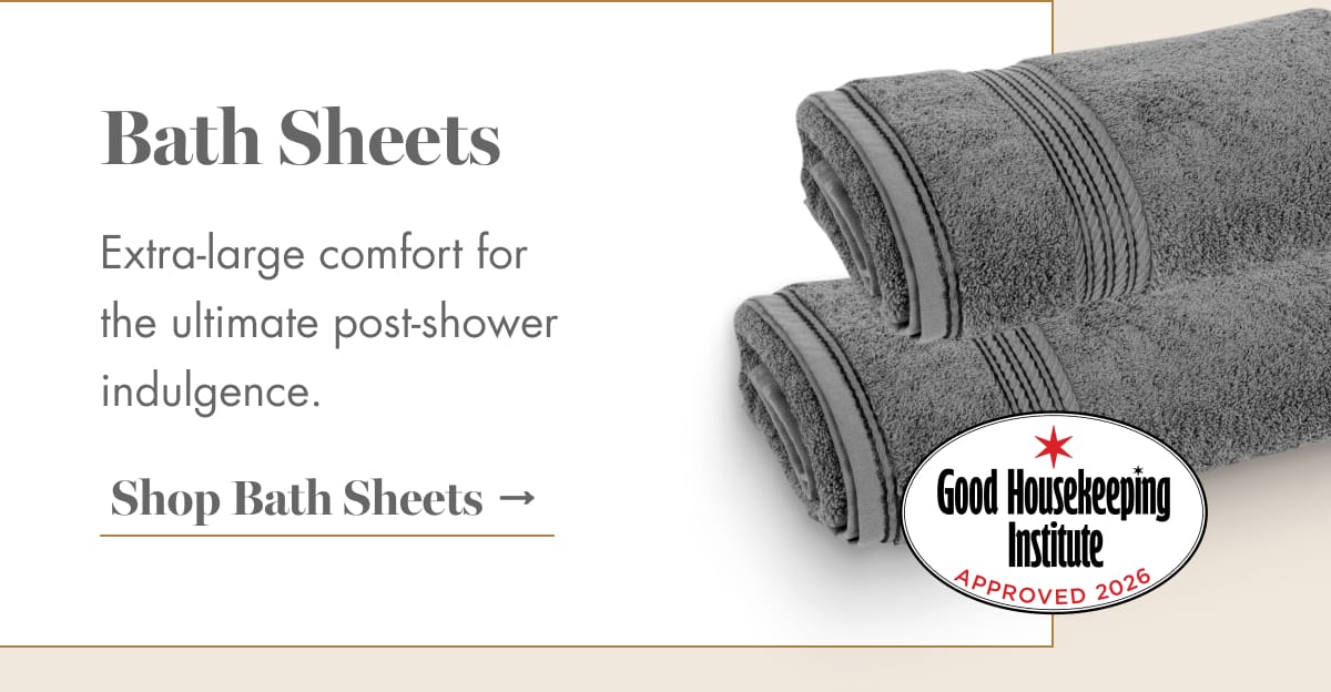 Shop Bath Sheets →
