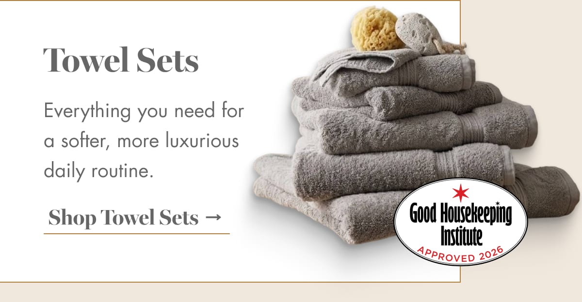 Shop Towel Sets →