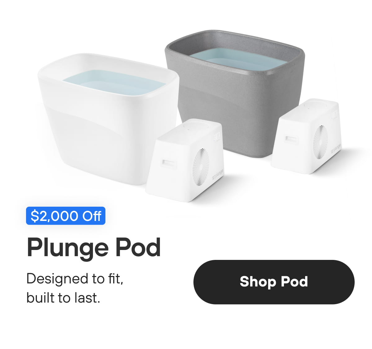 Plunge Pod | Shop Pod