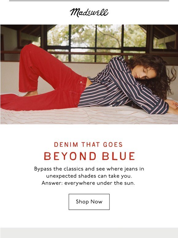 These jeans aren't blue