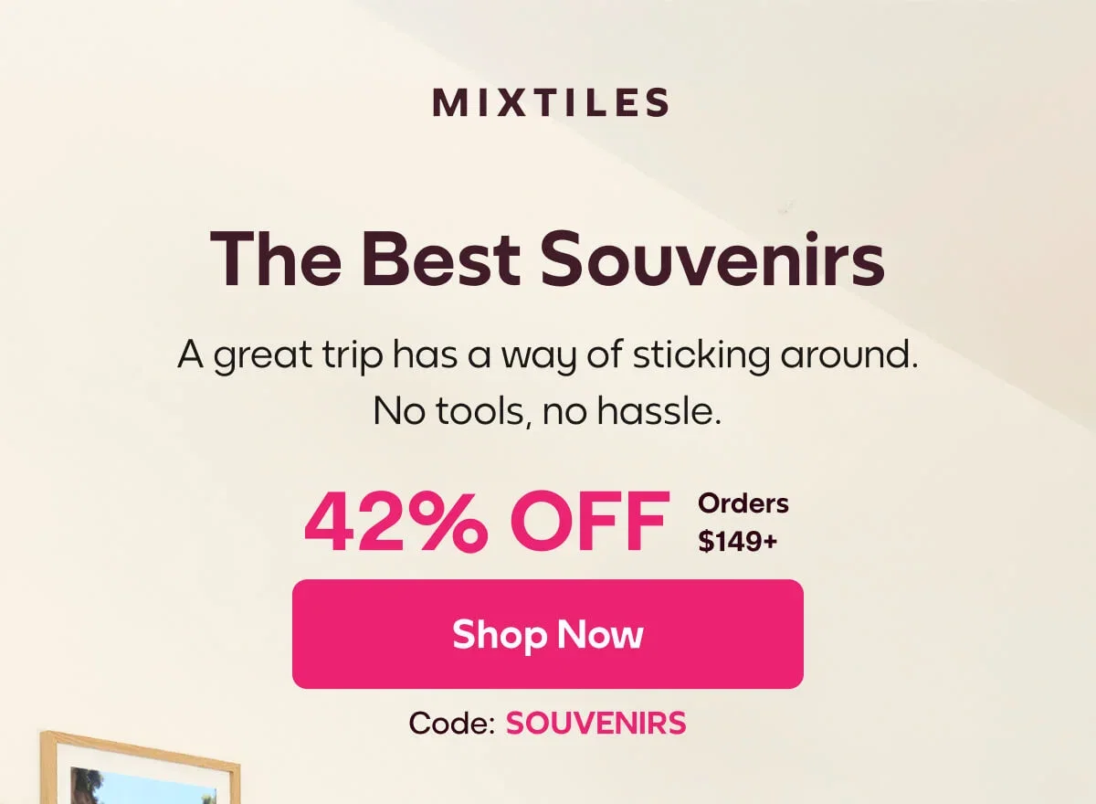 [MIXTILES] A great trip has a way of sticking around with Mixtiles. | ORDER NOW