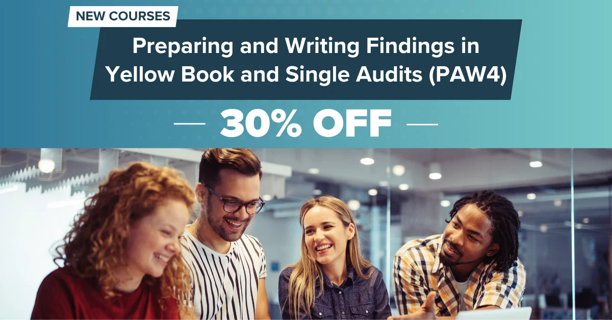 New Course: Preparing and Writing Findings in Yellow Book and Single Audits (PAW4)