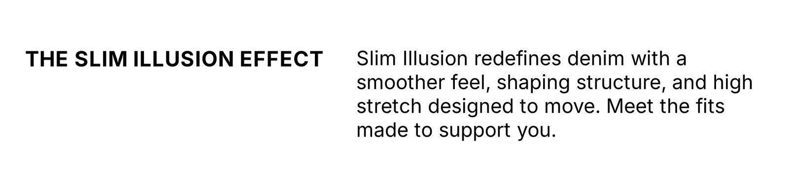 Shop Slim Illusion