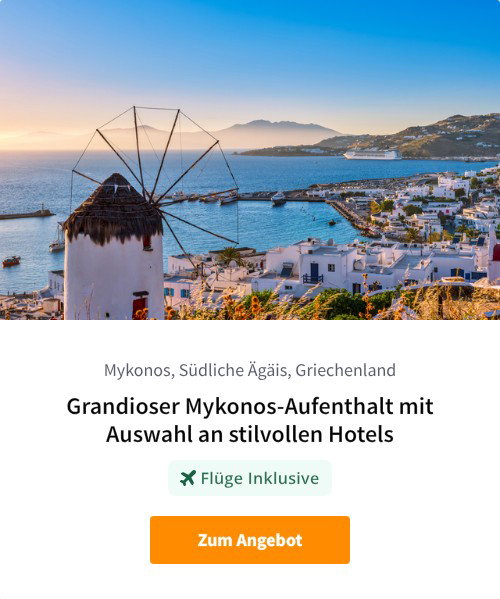 Grandioser Mykonos-Aufenthalt mit Auswahl an stilvollen Hotels