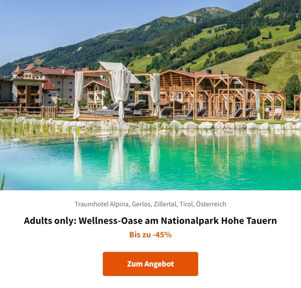Adults only: Wellness-Oase am Nationalpark Hohe Tauern