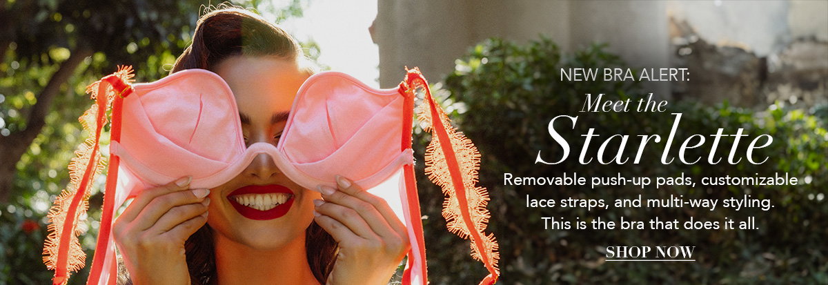 New Bra Alert: Meet Starlette [Shop Now]