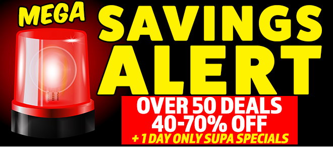 Mega Savings Alert - Over 50 Deals 40-70% Off + 1Day Only Supa Specials