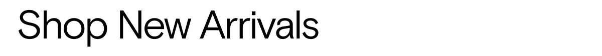 Shop New Arrivals