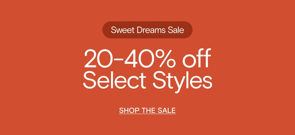 20-40% off Select Styles. Shop The Sale