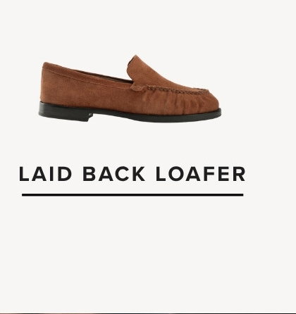 Laid Back Loafer