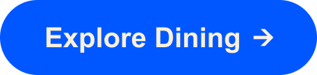 Explore Dining