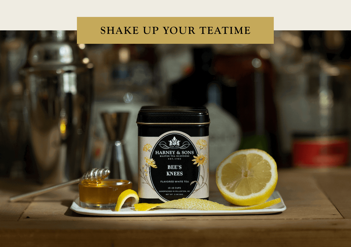 Shake Up Your Teatime and Shop the Cocktail Collection >