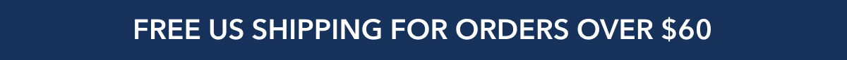 Free US Shipping For Orders Over $60