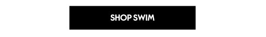 SHOP SWIM