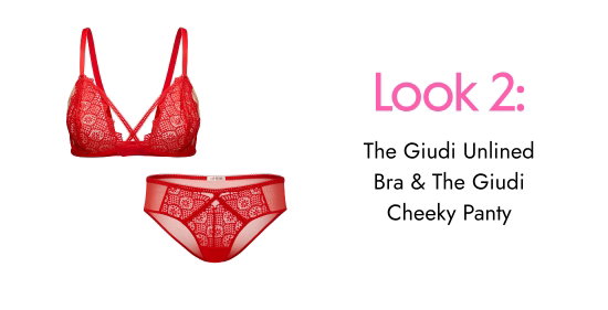 Look 2: The Giudi Unlined Bra and The Giudi Cheeky Panty.