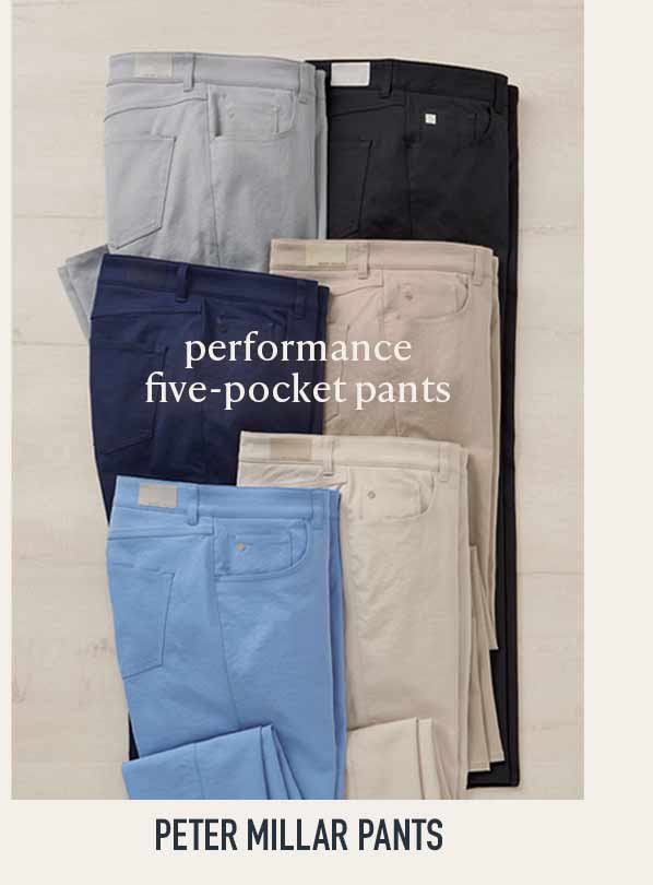 Peter Millar Pants — Performance Five-Pocket Pants in multiple colors