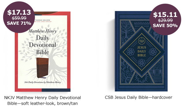 NKJV Matthew Henry Daily Devotional Bible | CSB Jesus Daily Bible