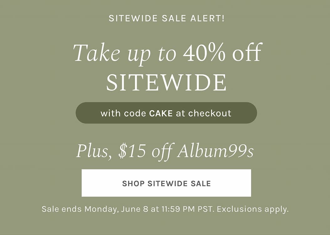 Take up to 40% off sitewide with code CAKE at checkout, plus #15 off Album99s until Monday June 8 at 11:59 PM PST, exclusions apply