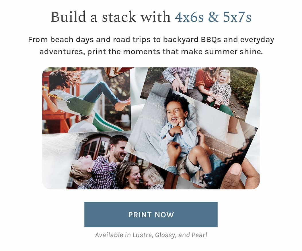 Build a stack of 4x6 and 5x7 prints in Lustre, Glossy, and Pearl