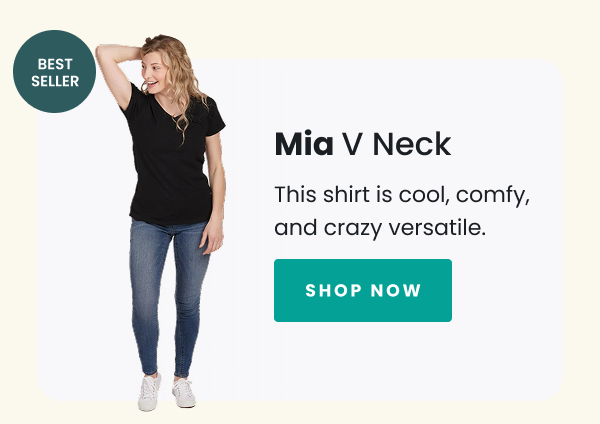 Mia V Neck This shirt is cool, comfy, and crazy versatile. SHOP NOW