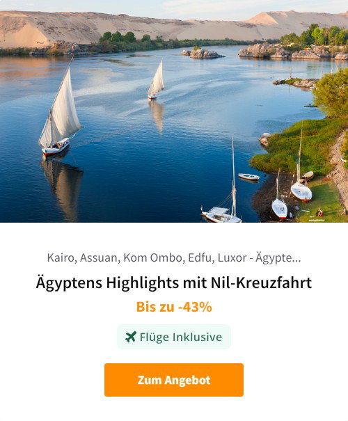 Ägyptens Highlights mit Nil-Kreuzfahrt